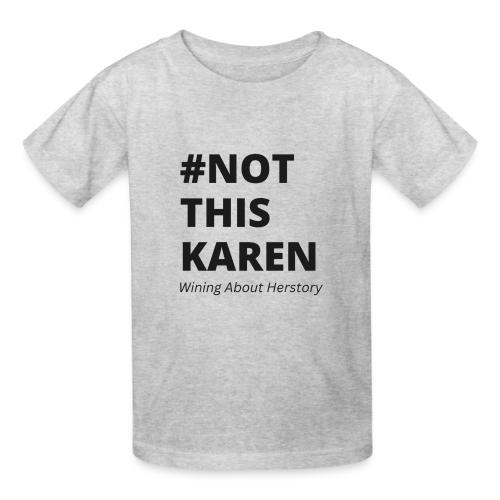 #NotThisKaren Black - Heavyweight Kid's T-Shirt