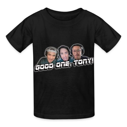 GOOD ONE, TONY! (with glow) - Heavyweight Kid's T-Shirt