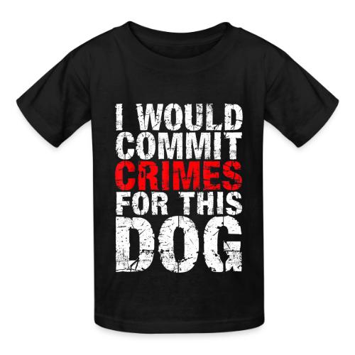 Id Commit Crimes for This Dog Funny Tee - Heavyweight Kid's T-Shirt