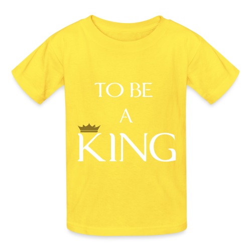 TO BE A king2 - Hanes Youth T-Shirt