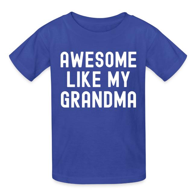 AWESOME LIKE MY GRANDMA