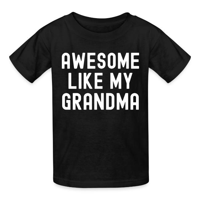 AWESOME LIKE MY GRANDMA