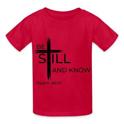 Be still and know that I AM GOD. Psalm 46:10 Shirt - Heavyweight Kid's T-Shirt