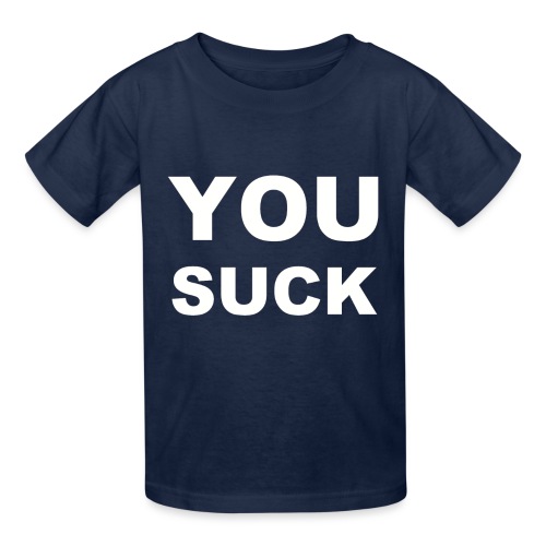 You Suck - Hanes Youth T-Shirt