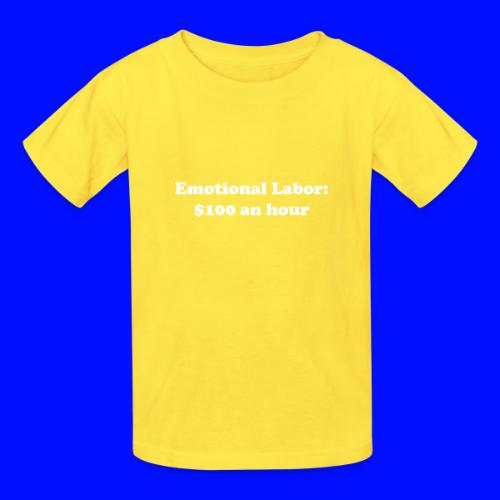 Emotional Labor: $100 An Hour - Heavyweight Kid's T-Shirt
