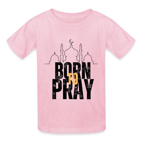 Born To Pray V1 - Gildan Ultra Cotton Youth T-Shirt