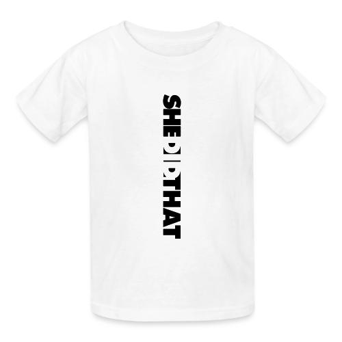 She Did That Large Design - Gildan Ultra Cotton Youth T-Shirt
