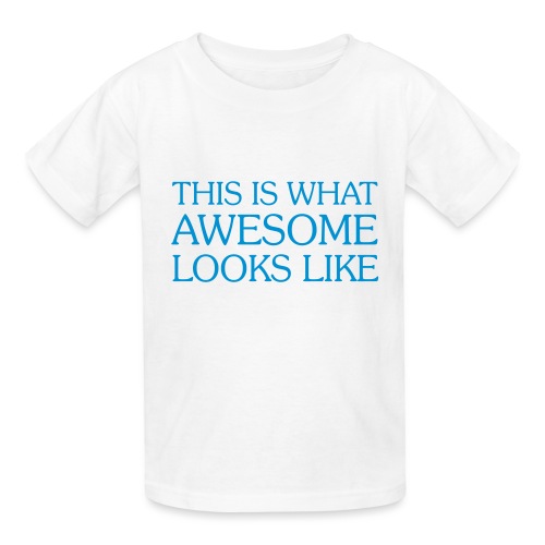 This Is What AWESOME Looks Like - Gildan Ultra Cotton Youth T-Shirt