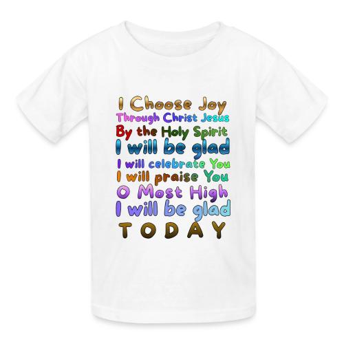 I will be glad 1 - Gildan Ultra Cotton Youth T-Shirt