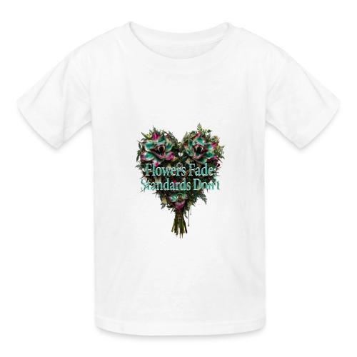Flowers Fade, Standards Don't T-Shirt - Gildan Ultra Cotton Youth T-Shirt