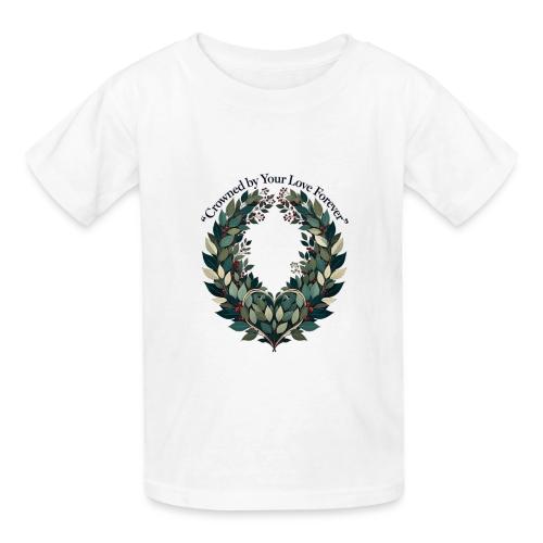Crowned by Your Love Forever Laurel Wreath T-Shirt - Gildan Ultra Cotton Youth T-Shirt