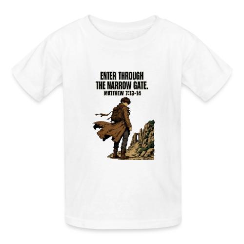 Enter Through the Narrow Gate | Matthew 7:13-14 - Gildan Ultra Cotton Youth T-Shirt