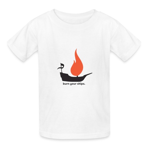 Burn Your Ships - Gildan Ultra Cotton Youth T-Shirt