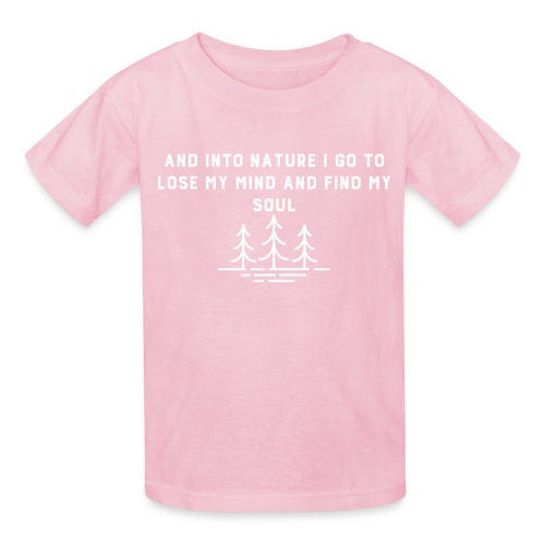 AND INTO NATURE I GO... - Gildan Ultra Cotton Youth T-Shirt