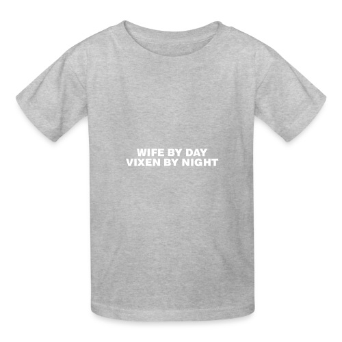 Wife by Day, Wixen by Night - Gildan Ultra Cotton Youth T-Shirt