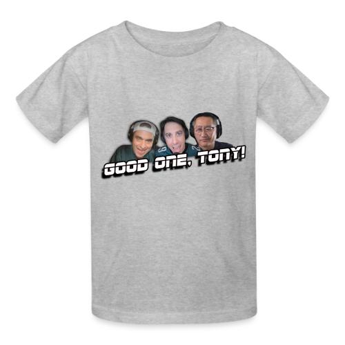 GOOD ONE, TONY! (with Fusco Show back) - Gildan Ultra Cotton Youth T-Shirt