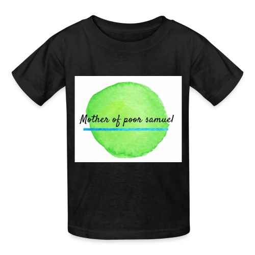 Mother of poor Samuel tee - Gildan Ultra Cotton Youth T-Shirt