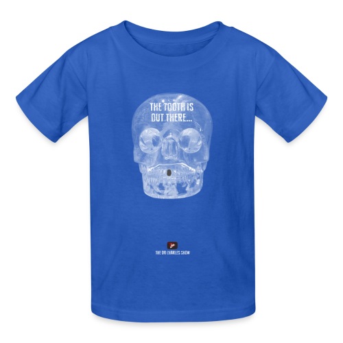 The Tooth is Out There! - Gildan Ultra Cotton Youth T-Shirt