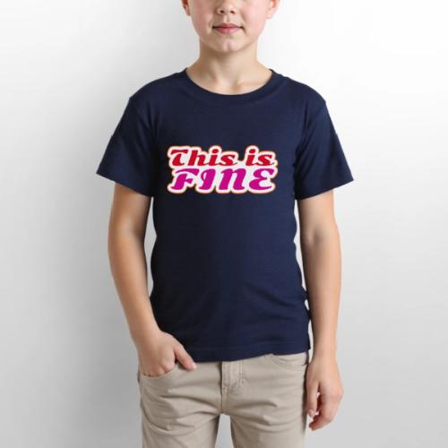 This Is Fine - Gildan Ultra Cotton Youth T-Shirt