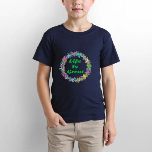 Life Is Great – Positive attitude - Gildan Ultra Cotton Youth T-Shirt