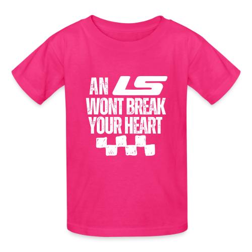 AN LS WONT BREAK YOUR HEART - Gildan Ultra Cotton Youth T-Shirt