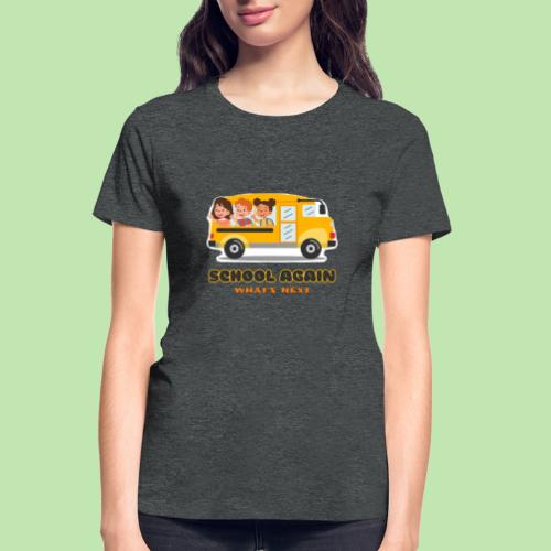 first day of school outfit- school again - Gildan Ultra Cotton Ladies T-Shirt