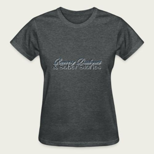 Recovery Dialogues and Sober Stories Official Logo - Gildan Ultra Cotton Ladies T-Shirt