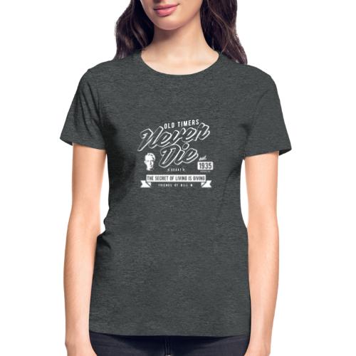 Old Times Never Die - Gildan Ultra Cotton Ladies T-Shirt