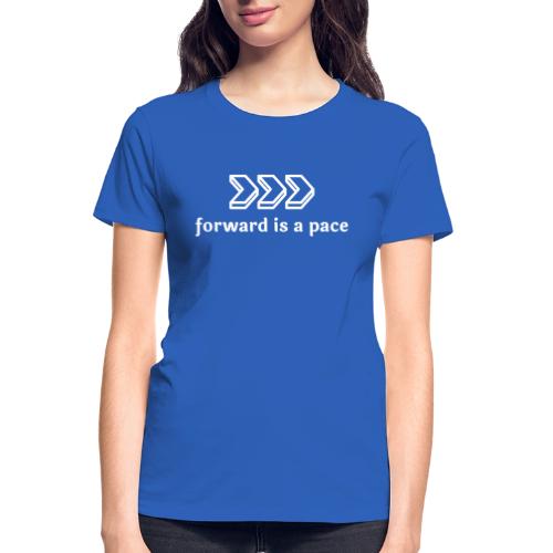 Forward is a Pace - White - Gildan Ultra Cotton Ladies T-Shirt