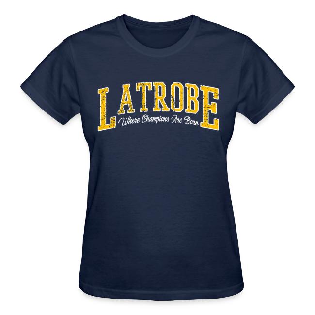 Latrobe - Where Champions Are Born