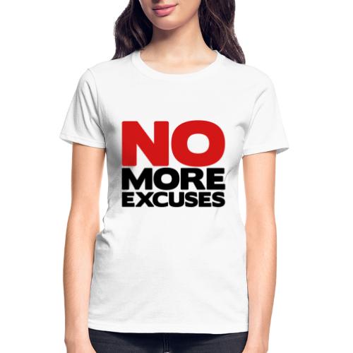 No More Excuses - Gildan Ultra Cotton Ladies T-Shirt