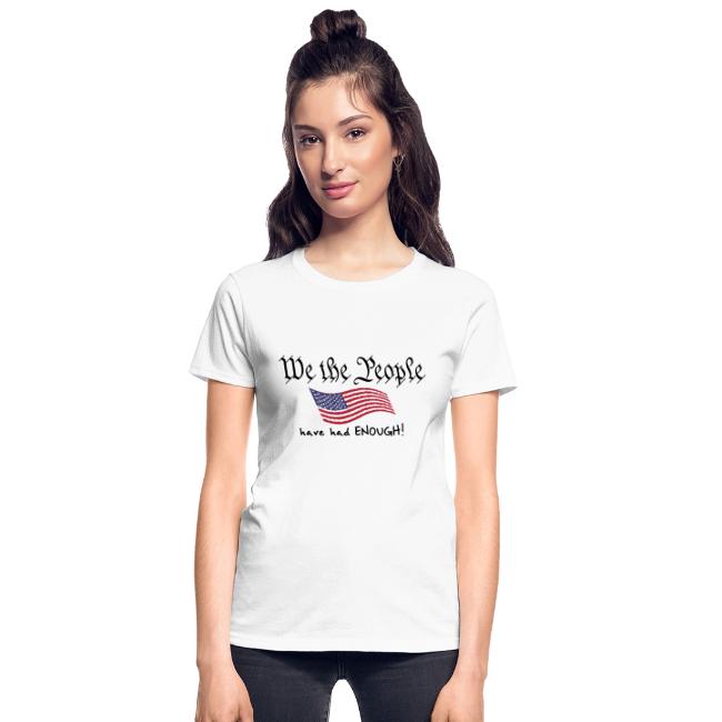 We the People Have Had Enough (with US flag)