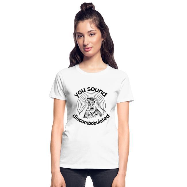 You Sound Discombobulated