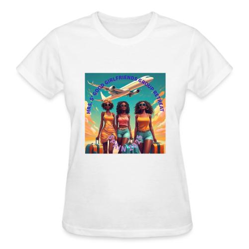 Mrs. S' Good Girlfriends Group Retreat - Gildan Ultra Cotton Ladies T-Shirt
