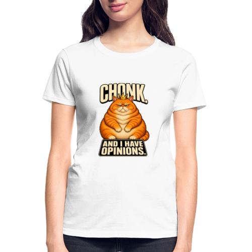 Chonk King Cat - Opinionated Kitty - Gildan Ultra Cotton Ladies T-Shirt