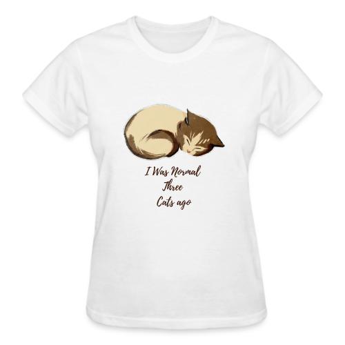 I Was Normal Three Cats Ago Funny Cat T-Shirt - Gildan Ultra Cotton Ladies T-Shirt