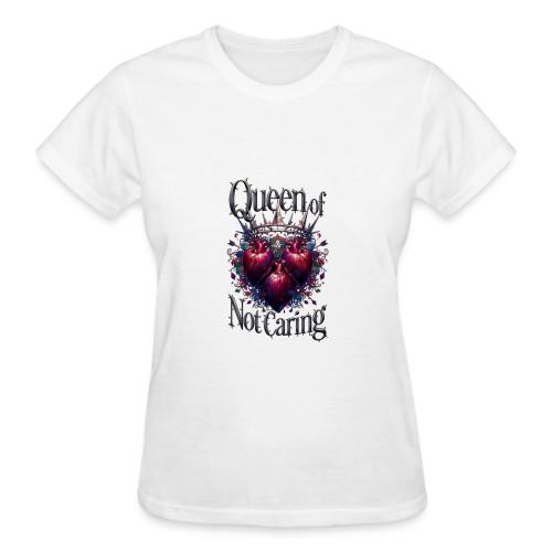 Queen of Not Caring T-Shirt - Gildan Ultra Cotton Ladies T-Shirt