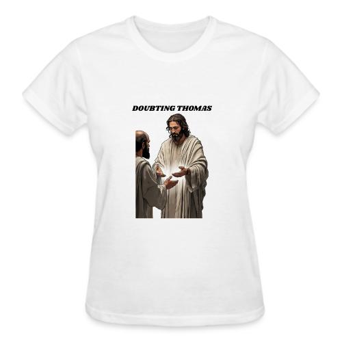 Doubting Thomas Resurrection T Shirt, Gift - Gildan Ultra Cotton Ladies T-Shirt