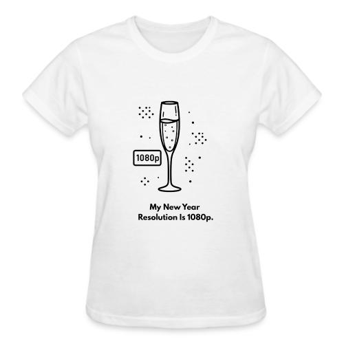 My New Year Resolution Is 1080p T-Shirt - Gildan Ultra Cotton Ladies T-Shirt