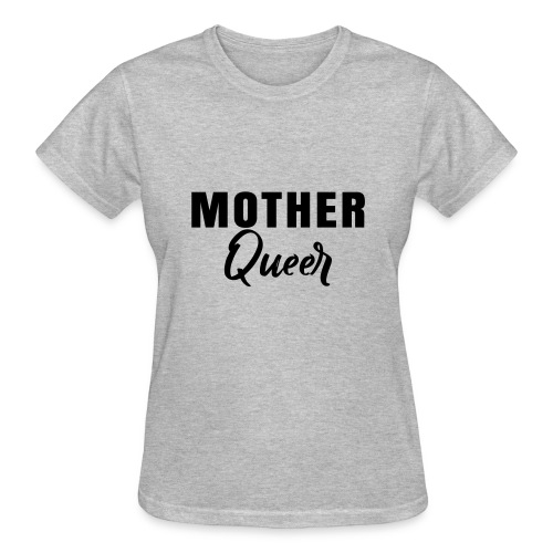 Mother Queer T-shirt 02 - Gildan Ultra Cotton Ladies T-Shirt
