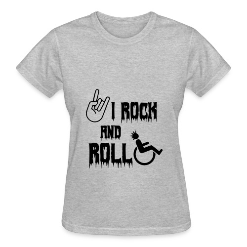 I rock and roll in my wheelchair. Roller, music * - Gildan Ultra Cotton Ladies T-Shirt