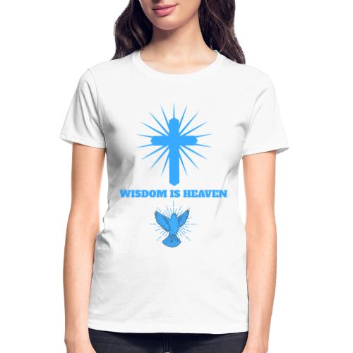 Wisdom Is Heaven - Gildan Ultra Cotton Ladies T-Shirt