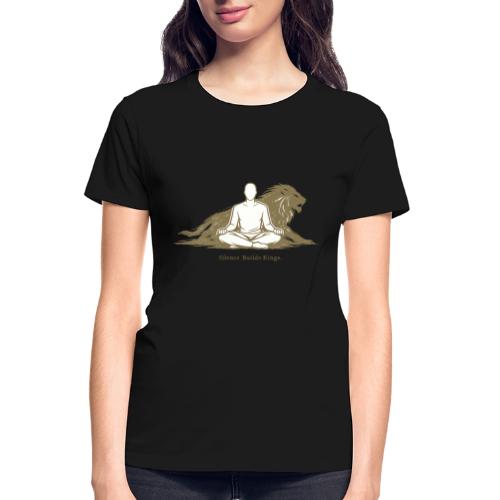 Silence Builds Kings Meditation Lion - Gildan Ultra Cotton Ladies T-Shirt