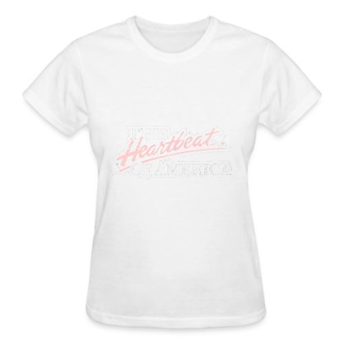 The Heartbeat of America - Gildan Ultra Cotton Ladies T-Shirt