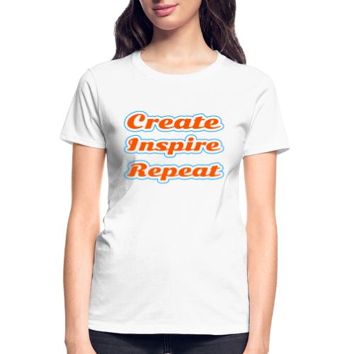 Create, Inspire, Repeat — Artist Life Script - Gildan Ultra Cotton Ladies T-Shirt