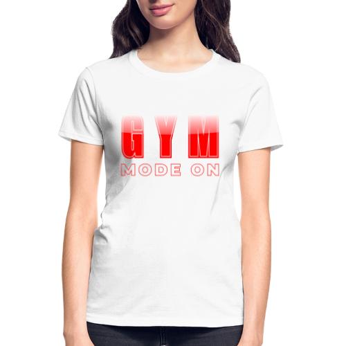 Gym Mode On Fitness Typography Design - Gildan Ultra Cotton Ladies T-Shirt