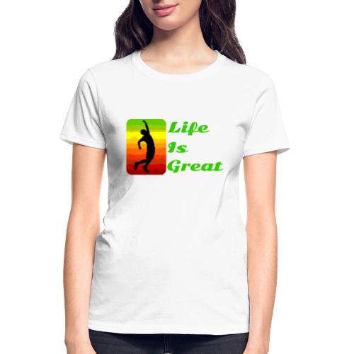 Life Is Great - Gildan Ultra Cotton Ladies T-Shirt