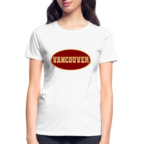 Golden Vibes – Vancouver - Gildan Ultra Cotton Ladies T-Shirt