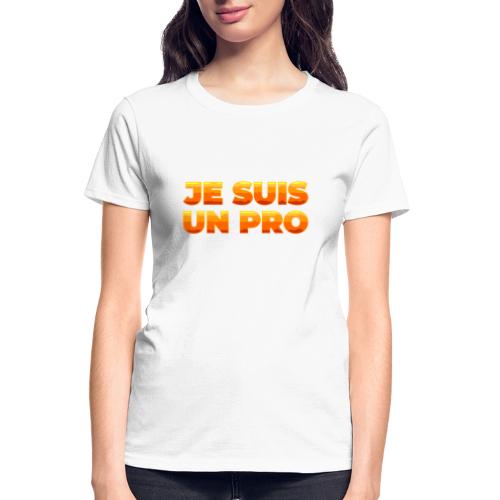 Je suis un pro - Gildan Ultra Cotton Ladies T-Shirt