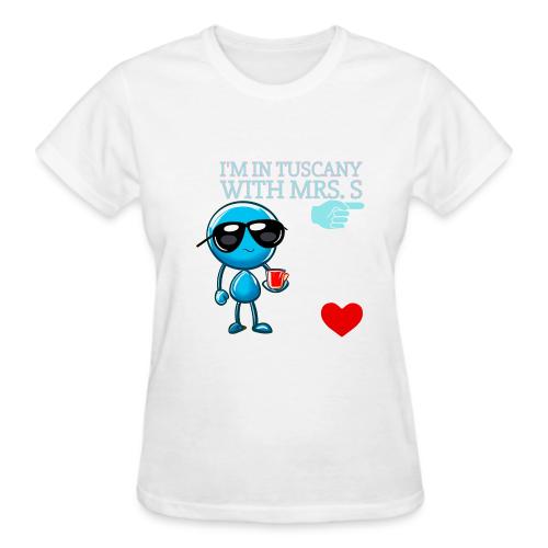 Smoon City_I'm in Tuscany with Mrs. S - Gildan Ultra Cotton Ladies T-Shirt